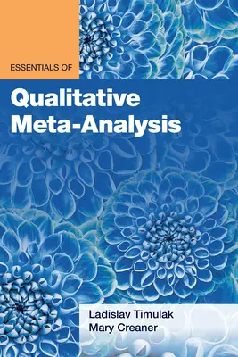 Aspecte esențiale ale metaanalizei calitative - Essentials of Qualitative Meta-Analysis