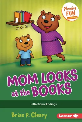 Mama se uită la cărți: Încheieri flexionare - Mom Looks at the Books: Inflectional Endings