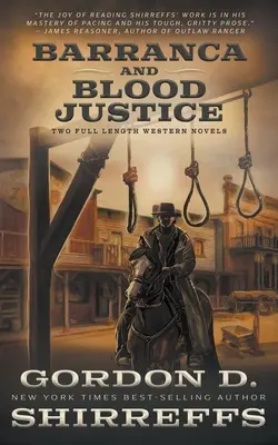 Barranca și Blood Justice: Două romane western de lungă durată - Barranca and Blood Justice: Two Full Length Western Novels