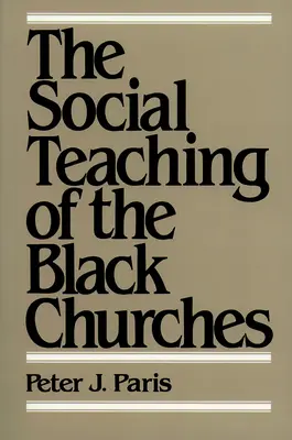 Învățătura socială a bisericilor negre (The Social Teaching of the Black Churches) - The Social Teaching of the Black Churches