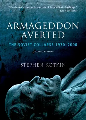 Armaged Aver Sovie Col Sin 1970 Upd Ed C: Colapsul sovietic, 1970-2000 - Armaged Aver Sovie Col Sin 1970 Upd Ed C: The Soviet Collapse, 1970-2000