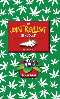Manualul de rulare a articulațiilor: Înapoi la elementele de bază - The Joint Rolling Handbook: Back to Basics