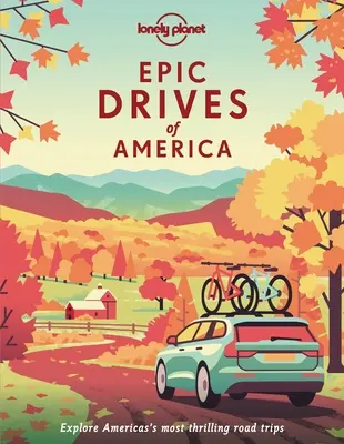 Excursii rutiere epice în America 1 - Epic Road Trips of the Americas 1