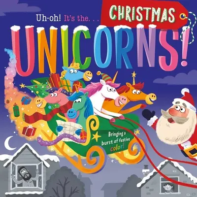 Uh-Oh Este Unicornii Special de Crăciun!: Carte de bord căptușită - Uh-Oh It's the Unicorns Christmas Special!: Padded Board Book