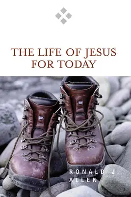 Viața lui Isus pentru astăzi - Life of Jesus for Today