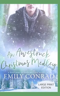 An Awestruck Christmas Medley: O romanță creștină contemporană Novella - An Awestruck Christmas Medley: A Contemporary Christian Romance Novella