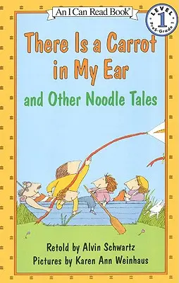Există un morcov în urechea mea și alte povești cu tăiței - There Is a Carrot in My Ear and Other Noodle Tales