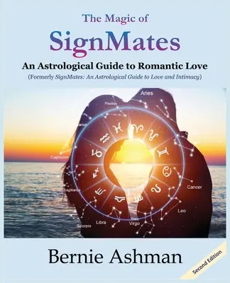Magia perechilor de semne: Un ghid astrologic al iubirii romantice - The Magic of SignMates: An Astrological Guide to Romantic Love