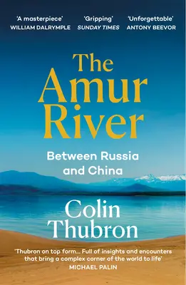Râul Amur - între Rusia și China - Amur River - Between Russia and China
