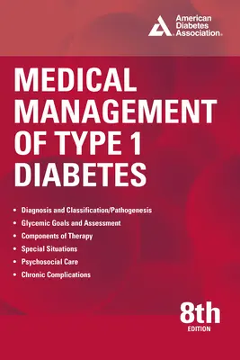 Managementul medical al diabetului de tip 1, ediția a 8-a - Medical Management of Type 1 Diabetes, 8th Edition
