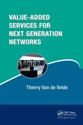 Servicii cu valoare adăugată pentru rețelele de nouă generație - Value-Added Services for Next Generation Networks