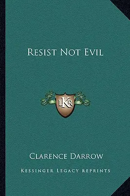 Resist Not Evil
