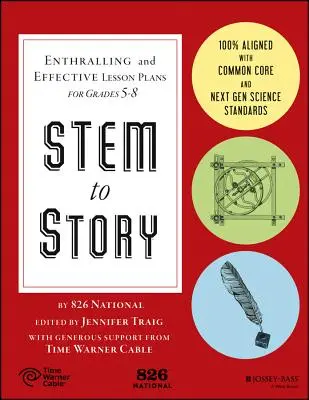 Stem to Story: Enthralling and Effective Lesson Plans for Grades 5-8