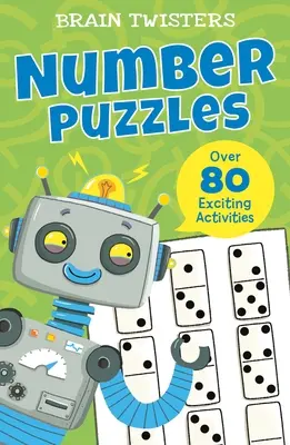 Brain Twisters: Puzzle-uri numerice: Peste 80 de activități captivante - Brain Twisters: Number Puzzles: Over 80 Exciting Activities
