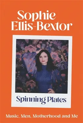 Spinning Plates: Gânduri despre bărbați, muzică și maternitate - Spinning Plates: Thoughts on Men, Music and Motherhood