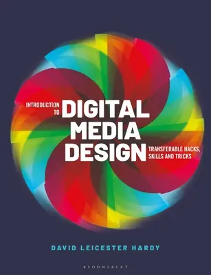 Introducere în designul media digital: Hacks, abilități și trucuri transferabile - Introduction to Digital Media Design: Transferable Hacks, Skills and Tricks
