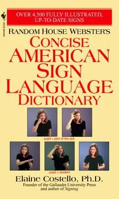 Random House Webster's Concise American Sign Language Dicționar - Random House Webster's Concise American Sign Language Dictionary