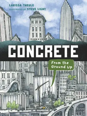 Beton: From the Ground Up - Concrete: From the Ground Up