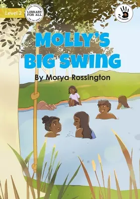 Marele leagăn al lui Molly - Molly's Big Swing