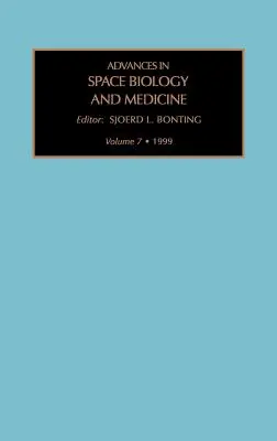 Avansuri în biologia și medicina spațială: Volume 7 - Advances in Space Biology and Medicine: Volume 7