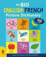 Dicționarul meu mare de imagini engleză-franceză - My Big English-French Picture Dictionary
