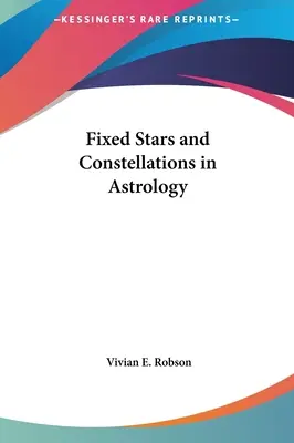 Stele fixe și constelații în astrologie - Fixed Stars and Constellations in Astrology