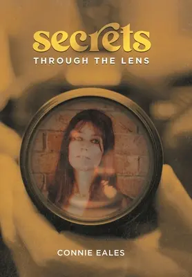 Secretele prin obiectiv - Secrets Through the Lens