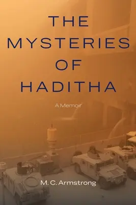 Misterele din Haditha: un memoriu - The Mysteries of Haditha: A Memoir