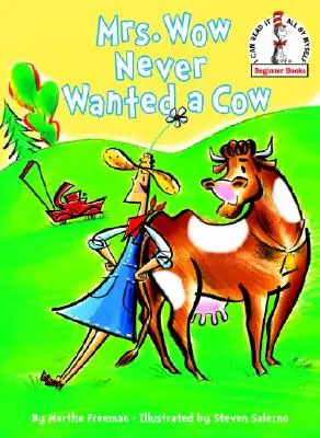 Doamna Wow nu a vrut niciodată o vacă - Mrs. Wow Never Wanted a Cow