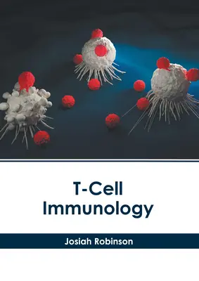 Imunologia celulelor T - T-Cell Immunology
