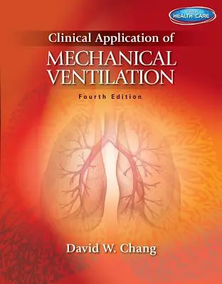 Aplicarea clinică a ventilației mecanice - Clinical Application of Mechanical Ventilation