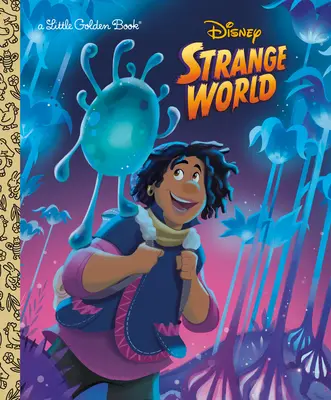 Disney Strange World Little Golden Book (Disney Strange World Little Golden Book) - Disney Strange World Little Golden Book