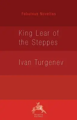 Regele Lear al stepei (King Lear of the Steppes) - King Lear of the Steppes