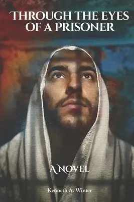Prin ochii unui prizonier (Through the Eyes of a Prisoner) - Through the Eyes of a Prisoner