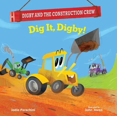 Dig it, Digby! - Dig It, Digby!