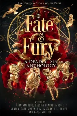 De soartă și furie: O antologie a păcatului mortal - Of Fate & Fury: A Deadly Sin Anthology
