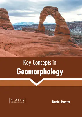 Concepte-cheie în geomorfologie - Key Concepts in Geomorphology