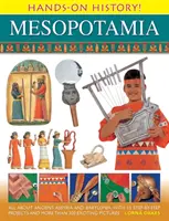 Hands-On History Mesopotamia: All about Ancient Assyria and Babylonia, cu 15 proiecte pas cu pas și peste 300 de imagini captivante - Hands-On History Mesopotamia: All about Ancient Assyria and Babylonia, with 15 Step-By-Step Projects and More Than 300 Exciting Pictures
