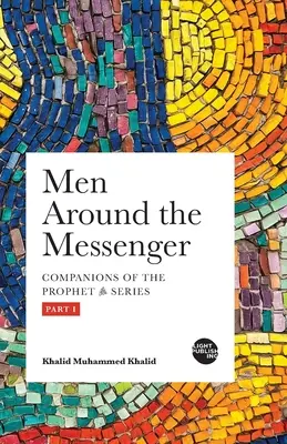 Bărbații în jurul mesagerului - Partea I - Men around the Messenger - Part I