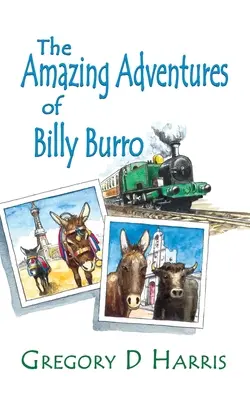 Uimitoarele aventuri ale lui Billy Burro - The Amazing Adventures of Billy Burro