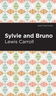 Sylvie și Bruno - Sylvie and Bruno