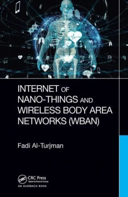 Internetul nanochestiilor și rețelele corporale fără fir (Wban) - Internet of Nano-Things and Wireless Body Area Networks (Wban)