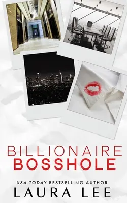 Billionaire Bosshole (Ediție specială): Un roman de birou între dușmani și iubiți - Billionaire Bosshole (Special Edition): An Enemies-to-Lovers Office Romance