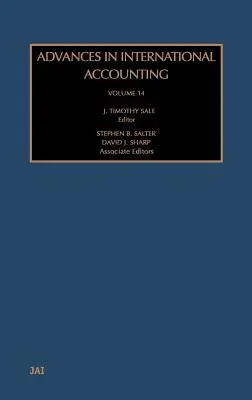 Avansuri în contabilitatea internațională: Volumul 14 - Advances in International Accounting: Volume 14