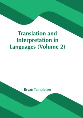 Traducerea și interpretarea în limbi străine (volumul 2) - Translation and Interpretation in Languages (Volume 2)