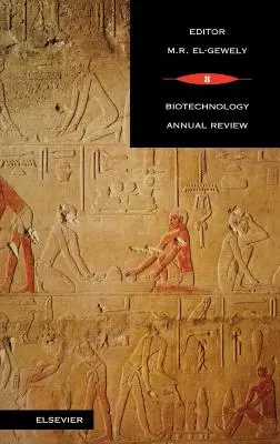 Revista anuală de biotehnologie: Volumul 8 - Biotechnology Annual Review: Volume 8
