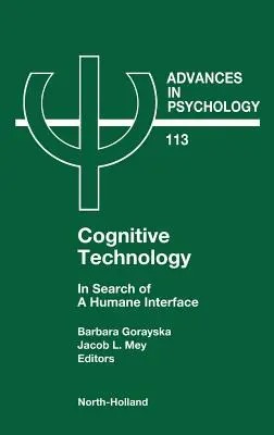 Tehnologie cognitivă: În căutarea unei interfețe umane Volumul 113 - Cognitive Technology: In Search of a Humane Interface Volume 113