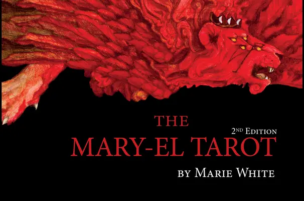Tarotul Mary-El, ediția a 2-a - The Mary-El Tarot, 2nd Edition