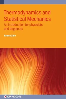Termodinamică și mecanică statistică: O introducere pentru fizicieni și ingineri - Thermodynamics and Statistical Mechanics: An introduction for physicists and engineers