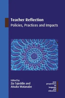 Reflecția profesorilor: Politici, practici și impacturi - Teacher Reflection: Policies, Practices and Impacts